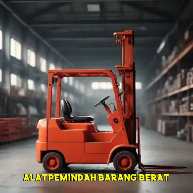Panduan Lengkap Memilih Alat Pemindah Barang Berat yang Efisien